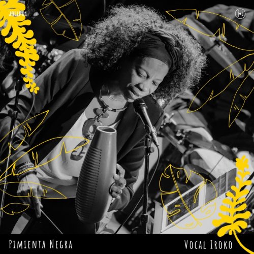 VOCAL IROKO - Pimienta Negra (2018)