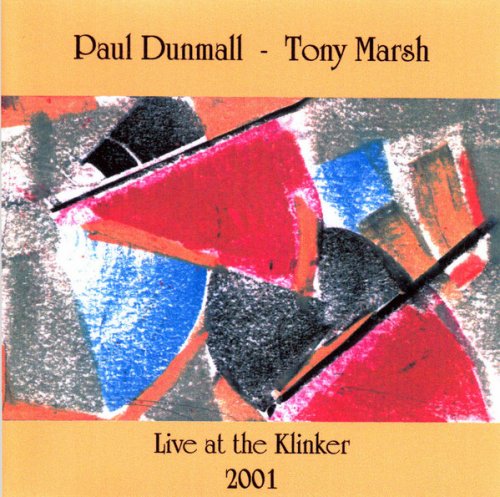 Paul Dunmall, Tony Marsh - Live At The Klinker (2001)