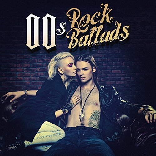 VA - 00s Rock Ballads (2018)