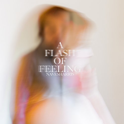 NavesHarris - A Flash of Feeling (2018)