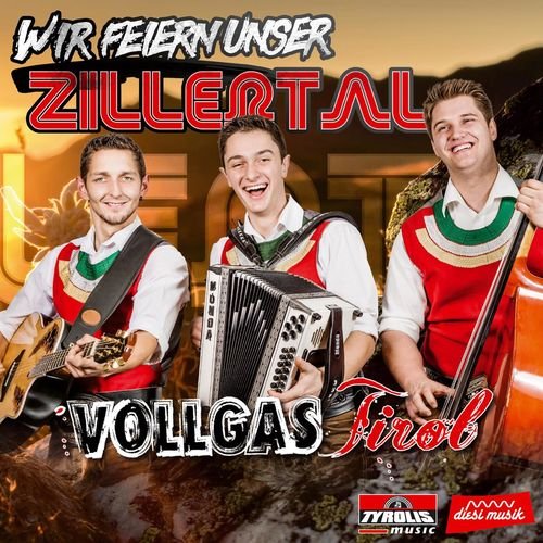 Vollgas Tirol - Wir feiern unser Zillertal (2018)