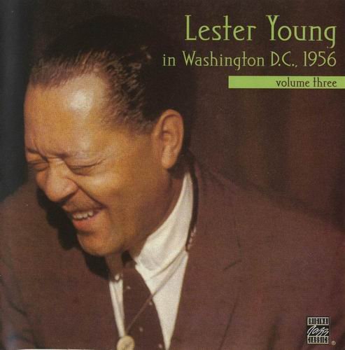 Lester Young - In Washington, D.C. 1956, Vol. 3 (1996)