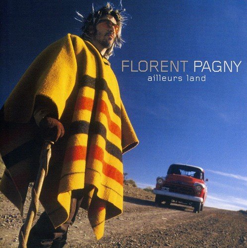 Florent Pagny - Ailleurs land (2003)