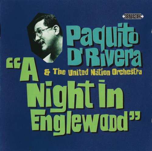 Paquito D'Rivera - A Night in Englewood (1994), 320 Kbps