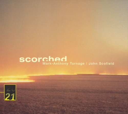 Mark-Anthony Turnage / John Scofield: Scorched (2004)