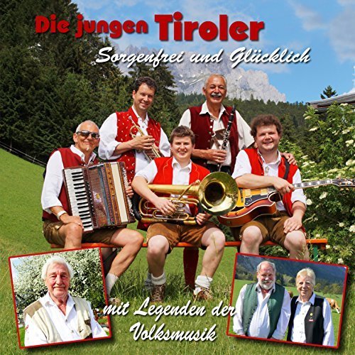 Die jungen Tiroler - Sorgenfrei und Glücklich (2018)