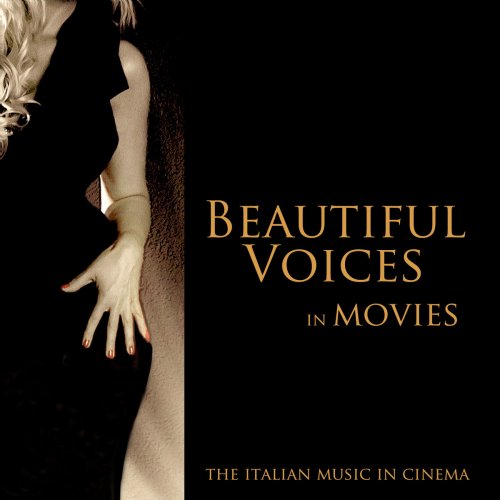 Piero Piccioni, Luis Bacalov & Andrea Guerra - Beautiful Voices in Movies (The Italian Music in Cinema) (2018)