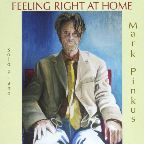 Mark Pinkus - Feeling Right at Home (2016)