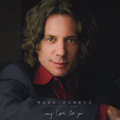 Mark Pinkus - My Love To You (2008)