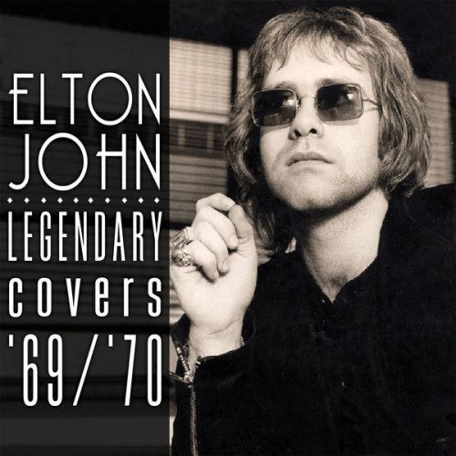 Elton John - The Legendary Covers Album '69-'70 (2015) flac