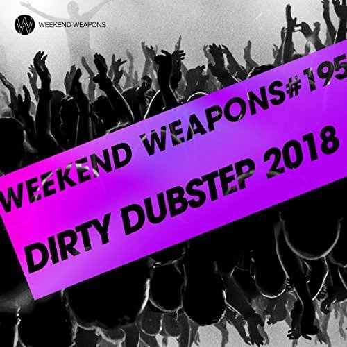 VA - Dirty Dubstep 2018 (2018)