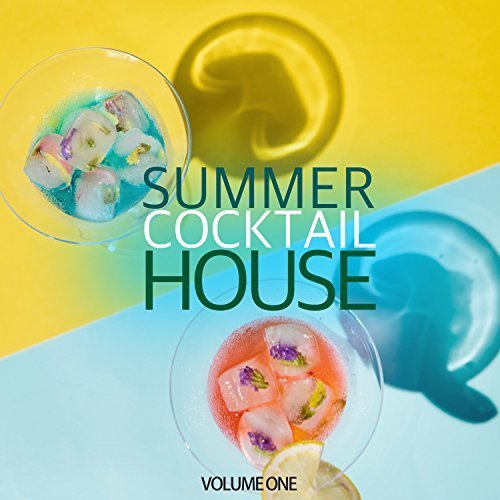 VA - Summer Cocktail House, Vol. 1 (2018)