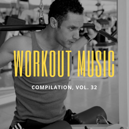 Various Artists - Workout Music, Vol.32 (2018) FLAC