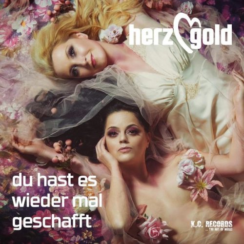 Herzgold - Du hast es wieder mal geschafft (2018)