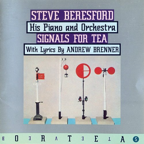 Steve Beresford, His Piano and Orchestra - Signals For Tea (1995)