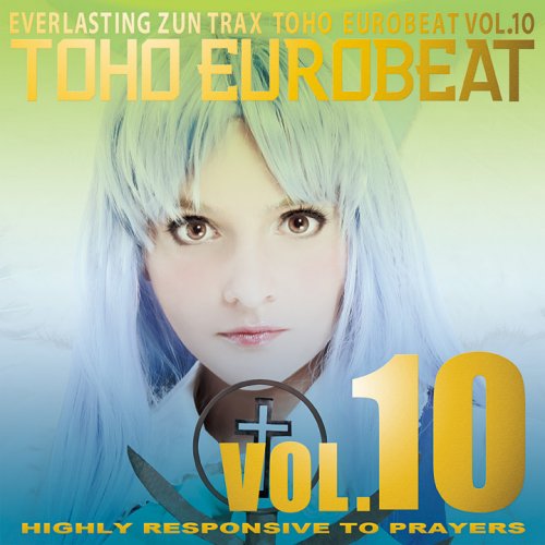 VA - Toho Eurobeat Vol.10 (Highly Responsive To Prayers) (2014)