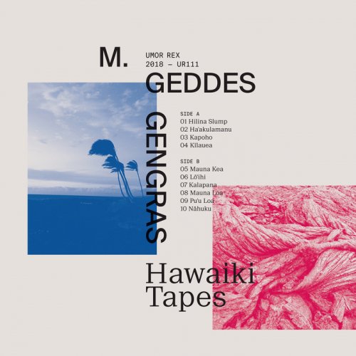 M. Geddes Gengras - Hawaiki Tapes (2018)