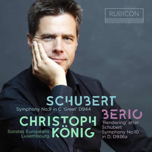 Christoph König & Soloists Européens Luxembourg - Schubert: Symphony No. 9 in C Major, D. 944 "Great" (2018) [Hi-Res]