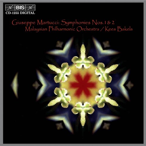 Kees Bakels & Malaysian Philharmonic Orchestra - Giuseppe Martucci: Symphonies Nos. 1 & 2 (2003)