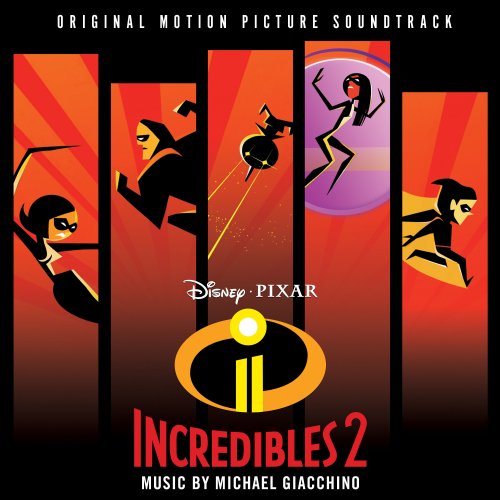 Michael Giacchino - Incredibles 2 (Original Motion Picture Soundtrack) (2018) CD Rip