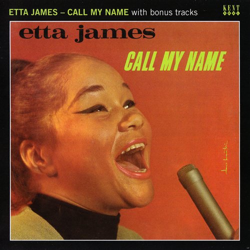 Etta James - Call My Name (1967/2011) CDRip