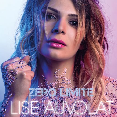 Lise Auvolat - Zéro Limite (2018)