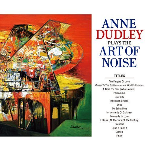 Anne Dudley - Plays The Art Of Noise (2018)