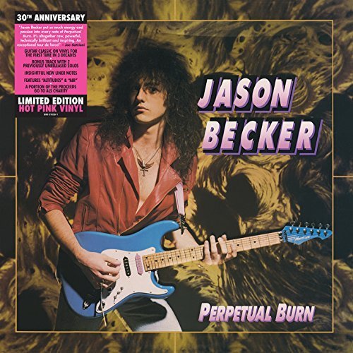 Jason Becker - Perpetual Burn: 30th Anniversary Reissue (2018)