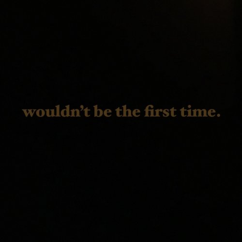 Nathan Veshecco - Wouldn't Be the First Time (2018)