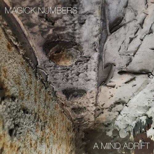 Magick Numbers - A Mind Adrift (2018)