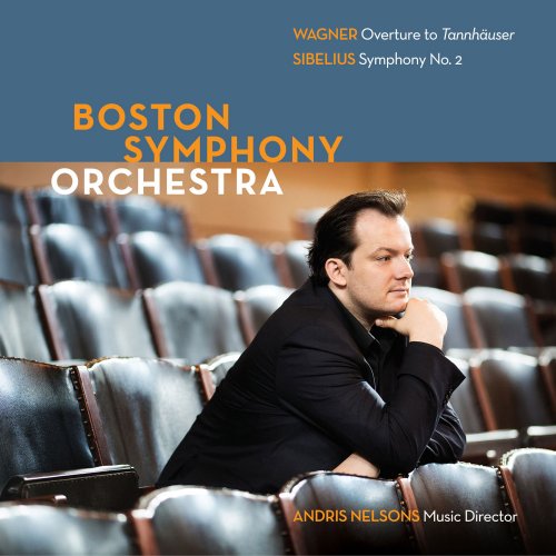 Andris Nelsons & Boston Symphony Orchestra - Wagner & Sibelius (2014) [Hi-Res]