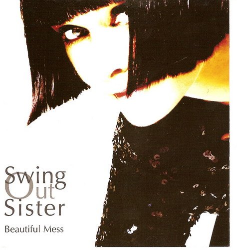 Swing Out Sister - Beautiful Mess (2008)
