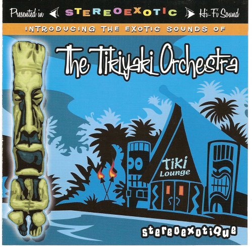 The Tikiyaki Orchestra - StereoExotique (2007)