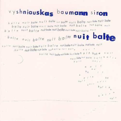 Vyshniauskas, Baumann, Siron - Nuit balte (1995)