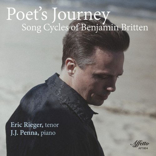 Eric Rieger & J J Penna - Poet's Journey: Song Cycles of Benjamin Britten (2018) [Hi-Res]