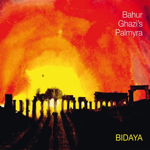 Bahur Ghazi's Palmyra - Bidaya (2018)
