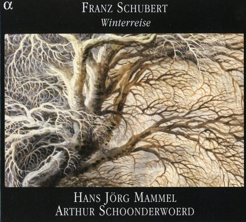 Hans Jörg Mammel, Arthur Schoonderwoerd - Franz Schubert: Winterreise (2006)