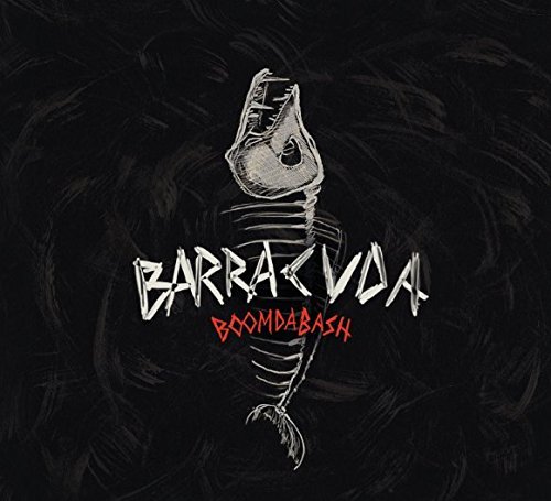 BoomDaBash - Barracuda (2018)