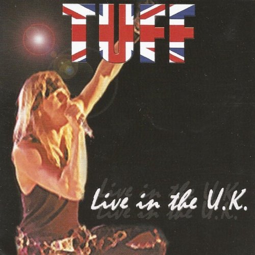 Tuff - Live In The U.K. (2003)