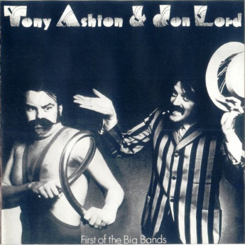 Tony Ashton, Jon Lord - First Of The Big Bands (1988)