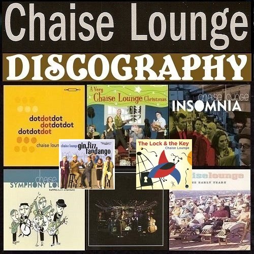 Chaise Lounge - Discography (1999-2017)