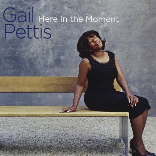 Gail Pettis - Here in the Moment (2010) FLAC
