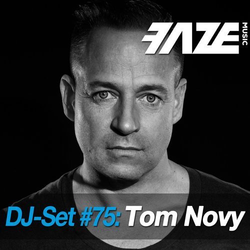 VA - Faze DJ Set #75: Tom Novy (2018)