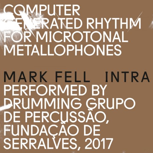 Mark Fell - Intra (2018)