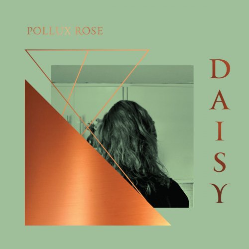 Pollux Rose - Daisy (2018)