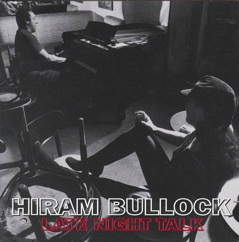 Hiram Bullock - Late Night Talk (1997) CD Rip