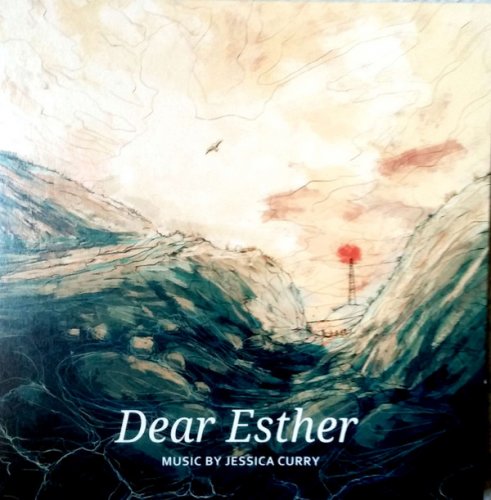 Jessica Curry - Dear Esther (2017)