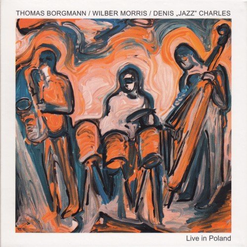 Borgmann, Morris, Charles - Live in Poland (2014)