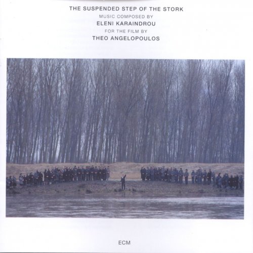 Eleni Karaindrou - The Suspended Step of the Stork (1992)