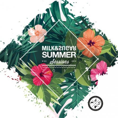 VA - Milk & Sugar Summer Sessions 2018